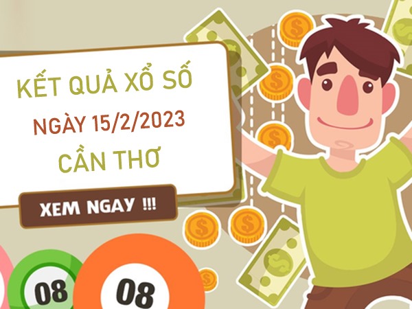 Phân tích XSCT 15/2/2023 soi cầu VIP Cần Thơ thứ 4